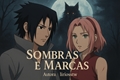 História: Sombras e Marcas