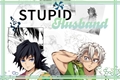 História: Stupid Husband - Sanegiyuu