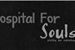 Fanfic / Fanfiction Hospital For Souls.