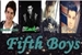 Fanfic / Fanfiction Fifth Boys -