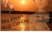 Fanfic / Fanfiction My Heart Will Go On