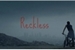Fanfic / Fanfiction Reckless - One Shot
