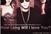 Fanfic / Fanfiction How Long Will I love You?