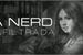 Fanfic / Fanfiction A Nerd Infiltrada