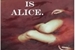 Fanfic / Fanfiction My Name Is Alice.