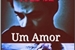 Fanfic / Fanfiction Um Amor