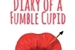 Fanfic / Fanfiction Diary Of A Fumble Cupid