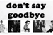 Fanfic / Fanfiction Dont Say Goodbye