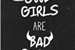 Fanfic / Fanfiction Good Girls Are Bad Girls