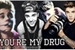 Fanfic / Fanfiction Youre my drug
