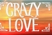 Fanfic / Fanfiction Crazy Love