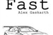 Fanfic / Fanfiction Fast - Alex Gaskarth ATL