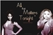 Fanfic / Fanfiction All that Matters is Tonight - Norminah
