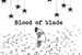 Fanfic / Fanfiction Blood of Blade