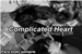 Fanfic / Fanfiction Complicated Heart
