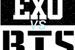 Fanfic / Fanfiction Bad Blood - EXO vs BTS