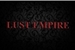 Fanfic / Fanfiction Lust Empire