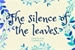 Fanfic / Fanfiction The silence of the leaves.