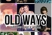 Fanfic / Fanfiction Old Ways