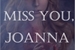 Fanfic / Fanfiction We Will Miss You, Joanna