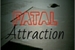 Fanfic / Fanfiction Fatal Attraction