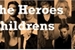 Fanfic / Fanfiction The Heroes Childrens