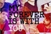 Fanfic / Fanfiction My Forever is with you