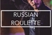 Fanfic / Fanfiction Russian Roulette