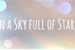 Fanfic / Fanfiction In a Sky full of Stars