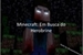 Fanfic / Fanfiction Minecraft: Em Busca do Herobrine