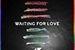 Fanfic / Fanfiction Waiting For Love