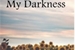 Fanfic / Fanfiction My Darkness