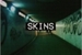 Fanfic / Fanfiction Skins - 4° geração