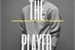Fanfic / Fanfiction The Player