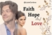 Fanfic / Fanfiction Faith Hope and Love