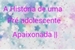 Fanfic / Fanfiction A História de uma pré adolescente Apaixonada ||