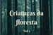 Fanfic / Fanfiction Criaturas da Floresta ((((Sendo Revisada)))