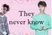 Fanfic / Fanfiction They never know - HunHan