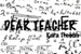 Fanfic / Fanfiction Dear Teacher