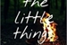 Fanfic / Fanfiction Enjoy the little things
