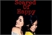 Fanfic / Fanfiction Scared of Happy - Camren Fanfic