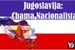 Fanfic / Fanfiction Jugoslavija: Chama Nacionalista
