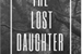Fanfic / Fanfiction The Lost Daughter - O amanhã chegou