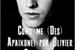 Fanfic / Fanfiction Como Me (Des) Apaixonei por Olivier Salvatore