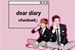 Fanfic / Fanfiction Dear diary ✘ chanbaek