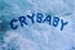 Fanfic / Fanfiction They call me Crybaby