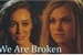 Fanfic / Fanfiction We Are Broken