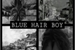 Fanfic / Fanfiction Blue hair boy