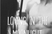 Fanfic / Fanfiction Loving In The Moonlight