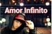 Fanfic / Fanfiction Amor Infinito